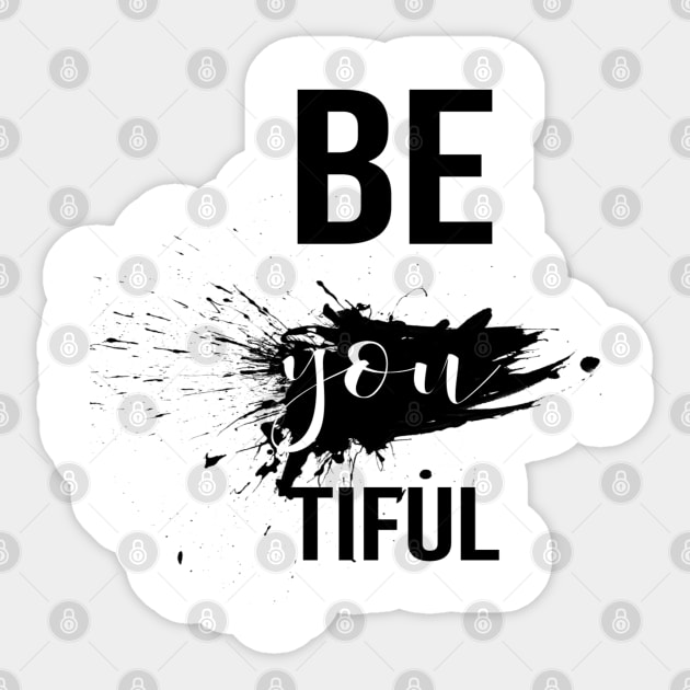 Be you Tiful Sticker by Artistic Design